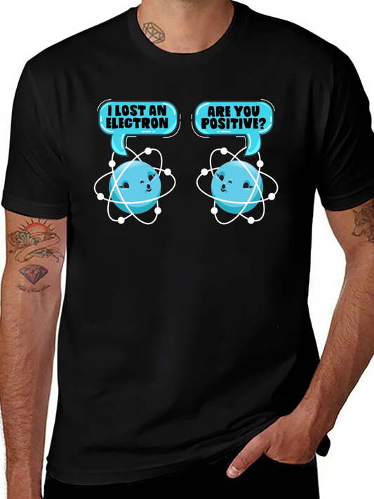 I Lost an Electron? Funny Chemistry T-Shirt