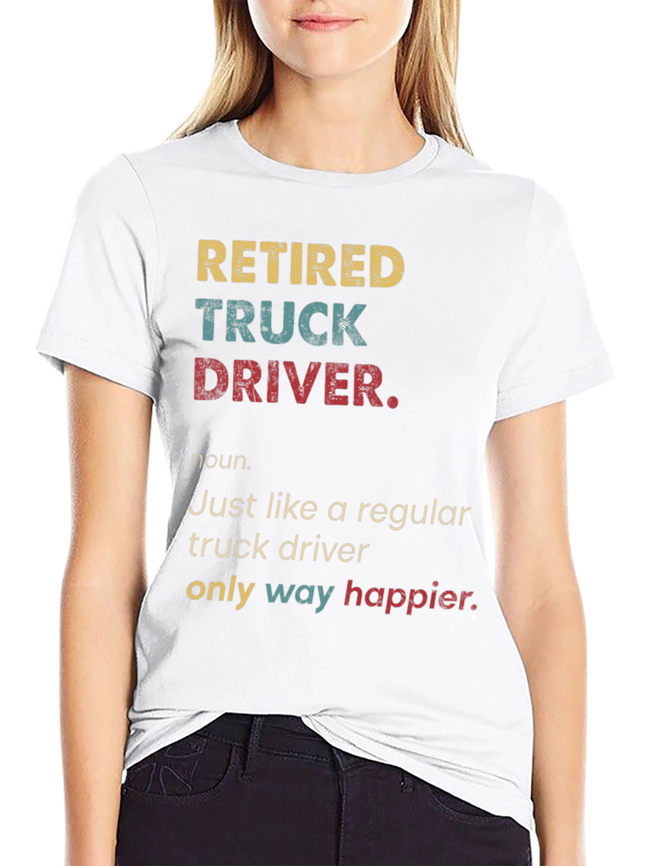 Retired Truck Driver T-Shirt - Humorous Retirement Gift