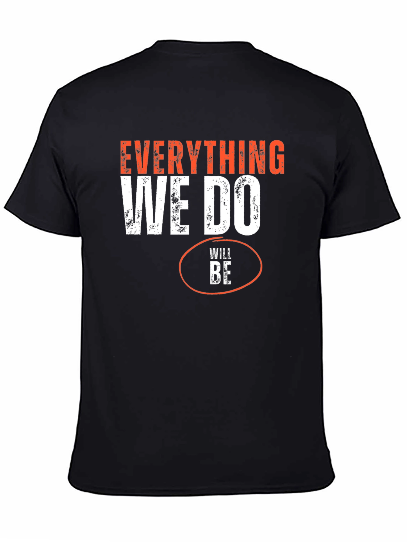 Everything We Do Will Be Funny Black T-Shirt