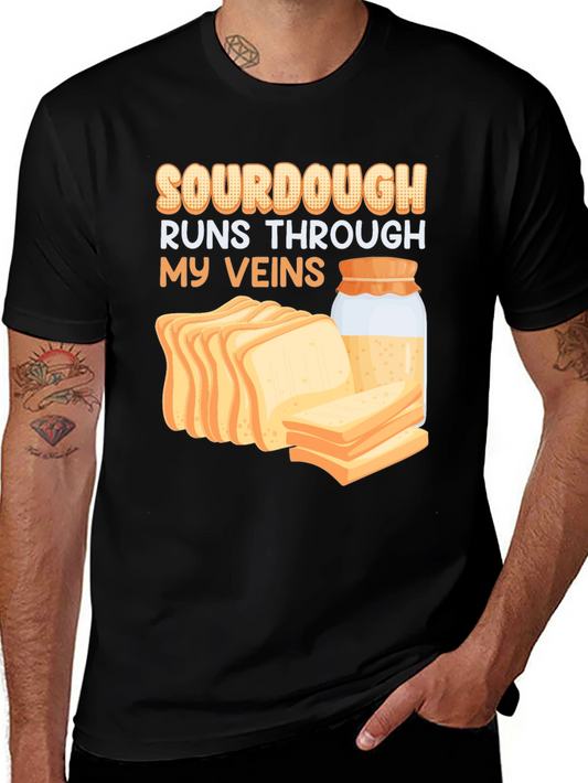 Sourdough Runs Through My Veins Graphic Tee