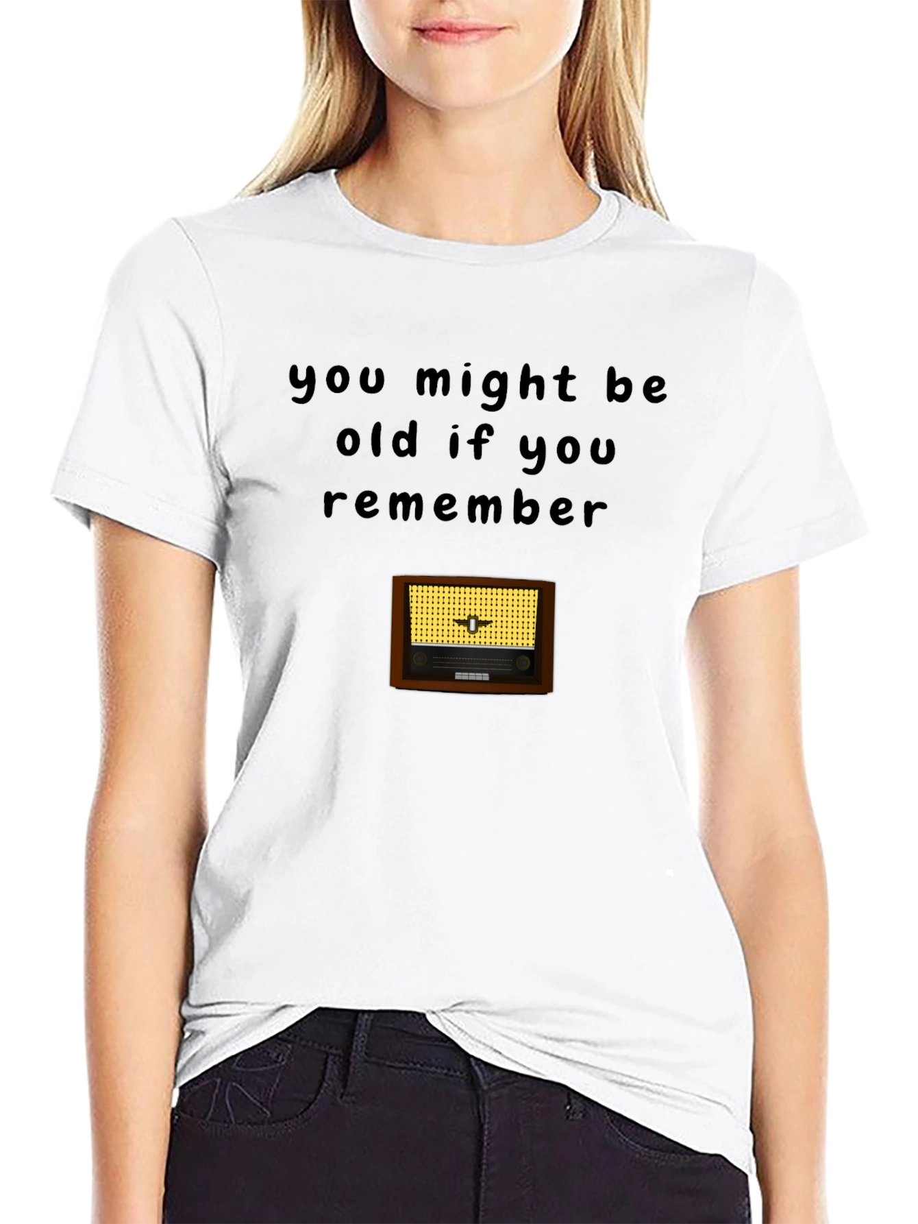 Retro Radio T-Shirt - You Might Be Old If...