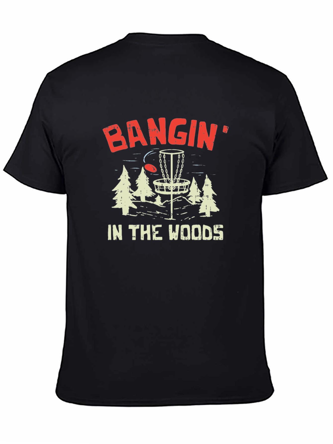 Bangin in the Woods Disc Golf T-Shirt