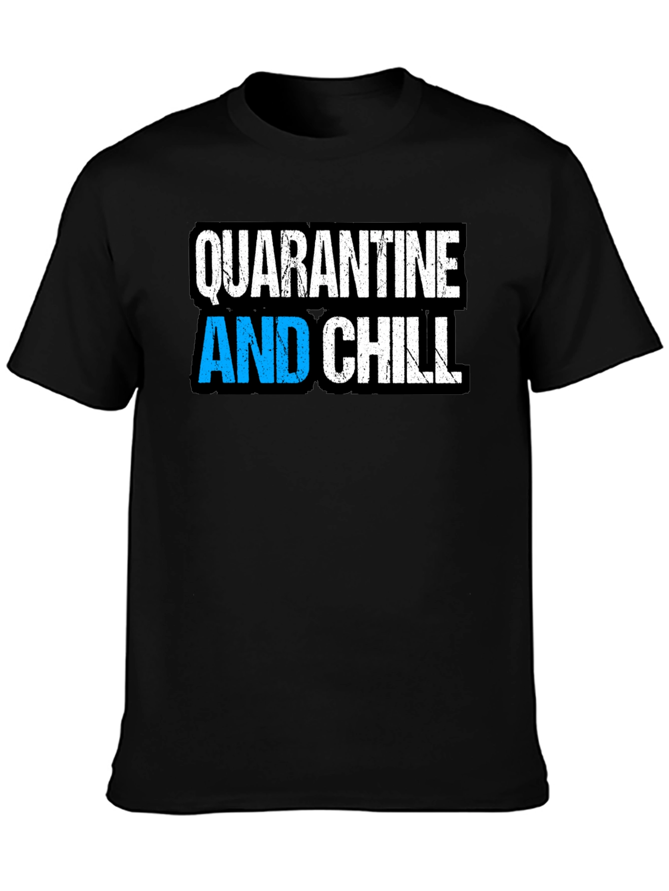 Quarantine and Chill Black Graphic T-Shirt