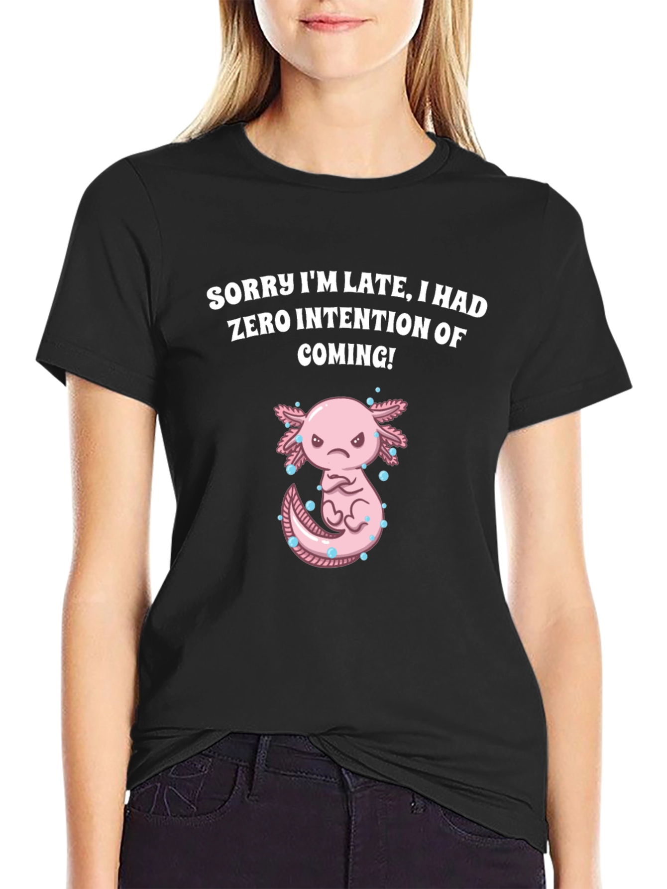 Funny Axolotl T-Shirt - Sorry Im Late