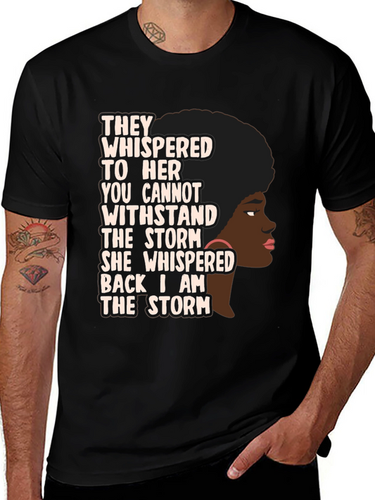 I Am The Storm Graphic Tee - Empowering Womens T-Shirt
