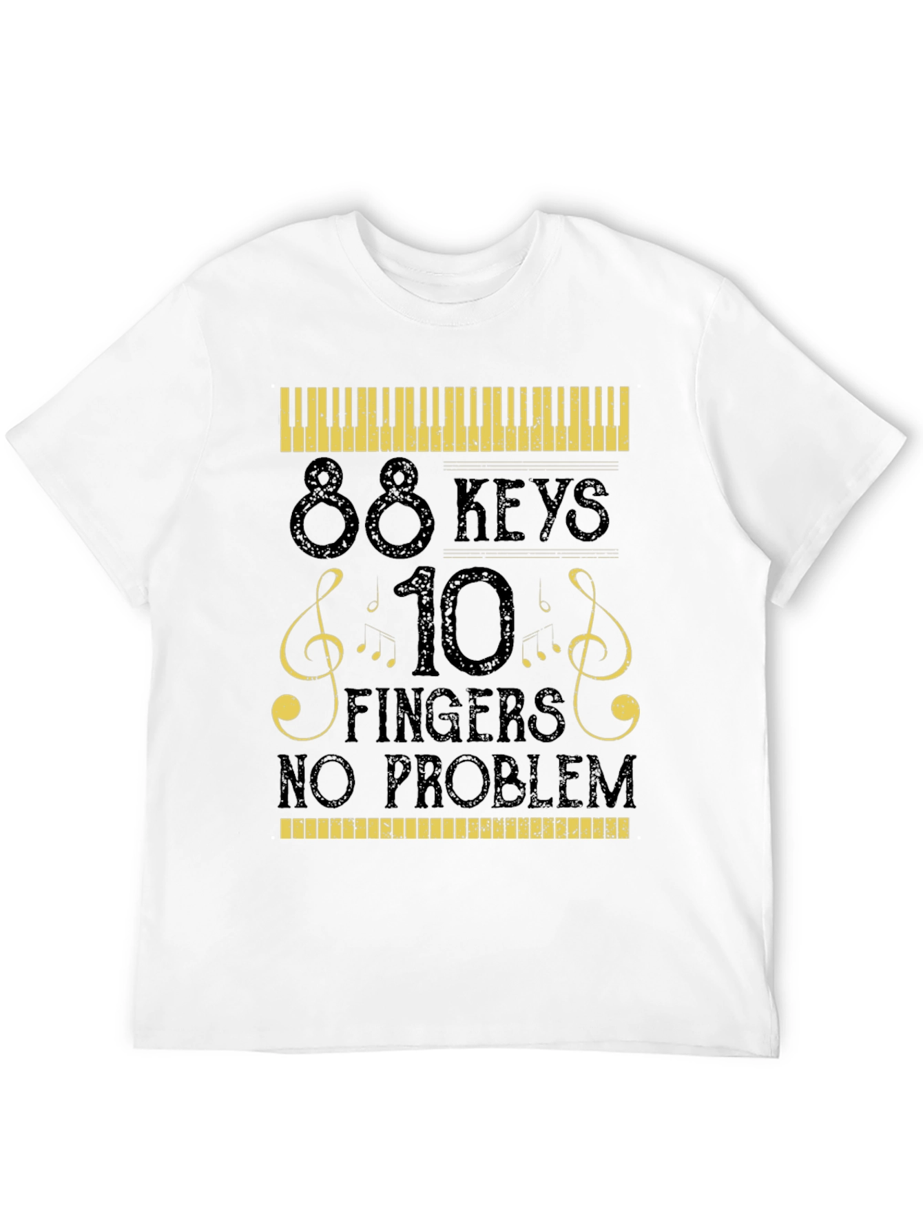 88 Keys 10 Fingers No Problem Musician T-Shirt
