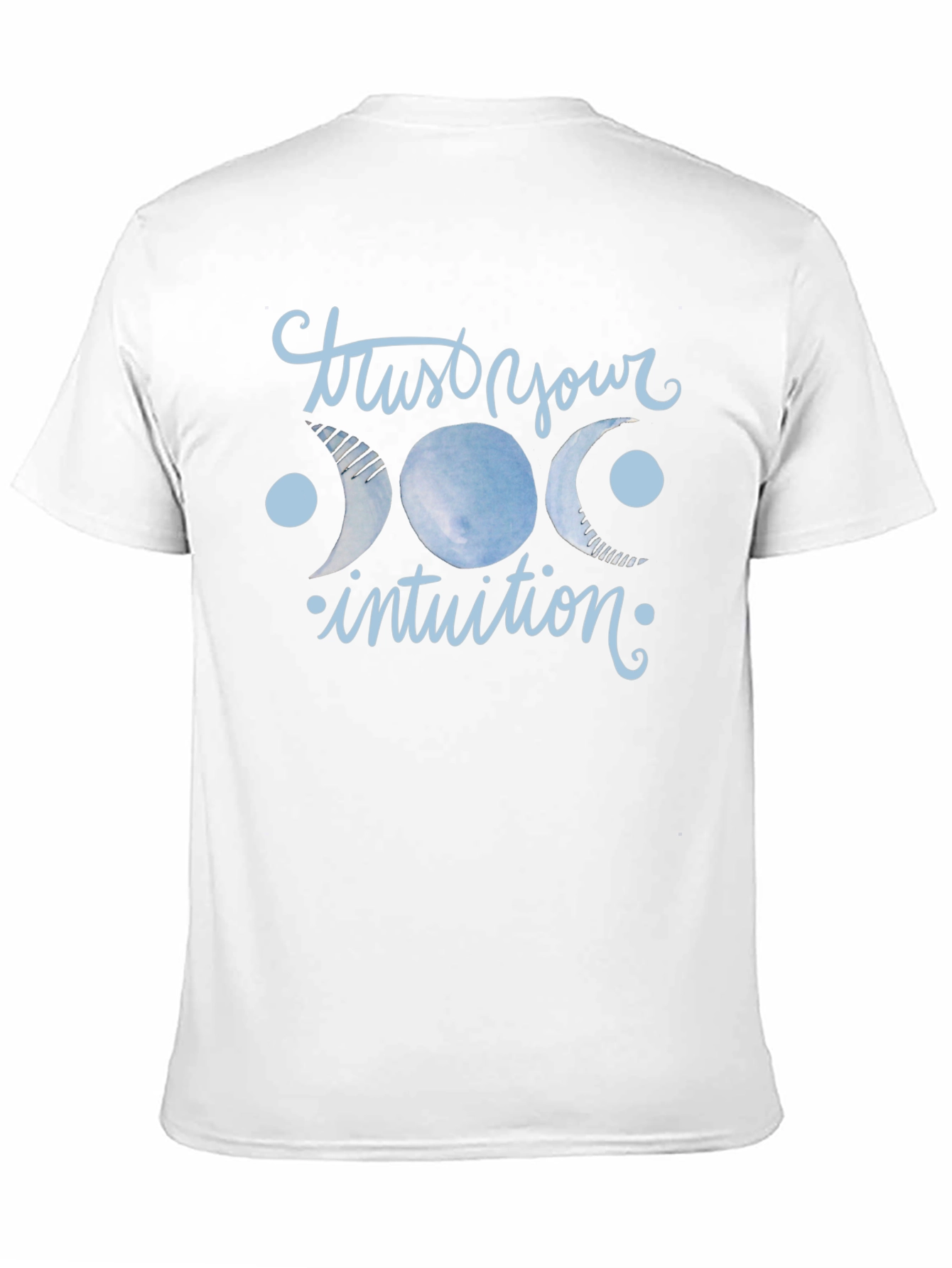 Trust Your Intuition Graphic T-Shirt - Unisex