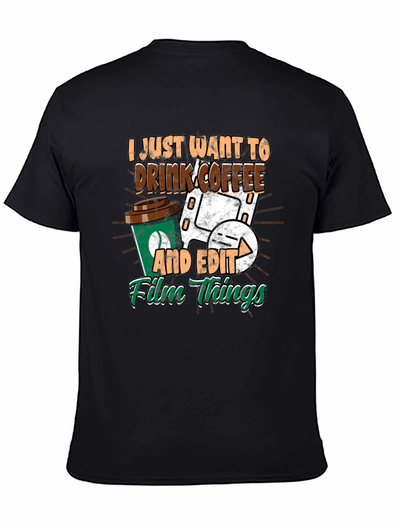 Drink Coffee and Edit Film Things Graphic T-Shirt
