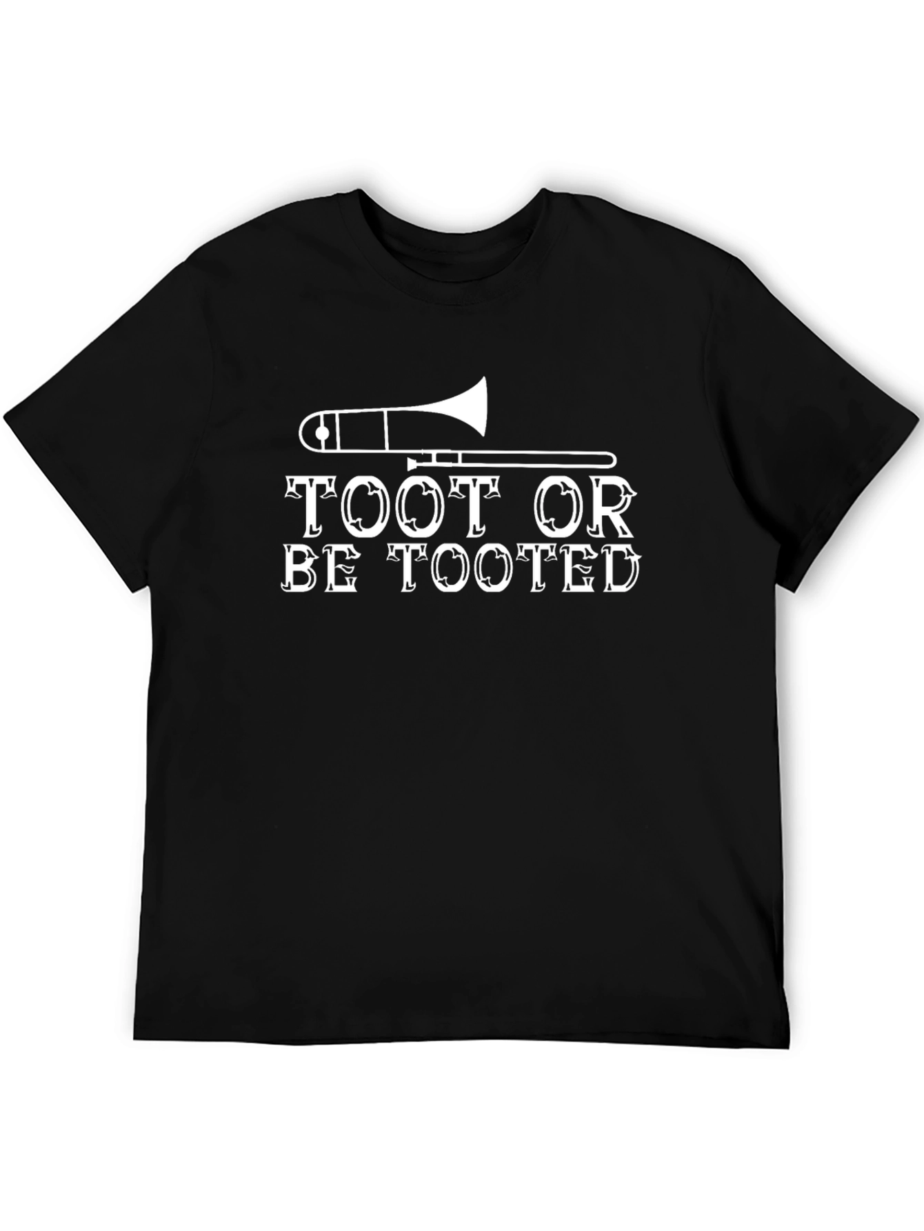 Toot Or Be Tooted T-Shirt Trombone Graphic Tee