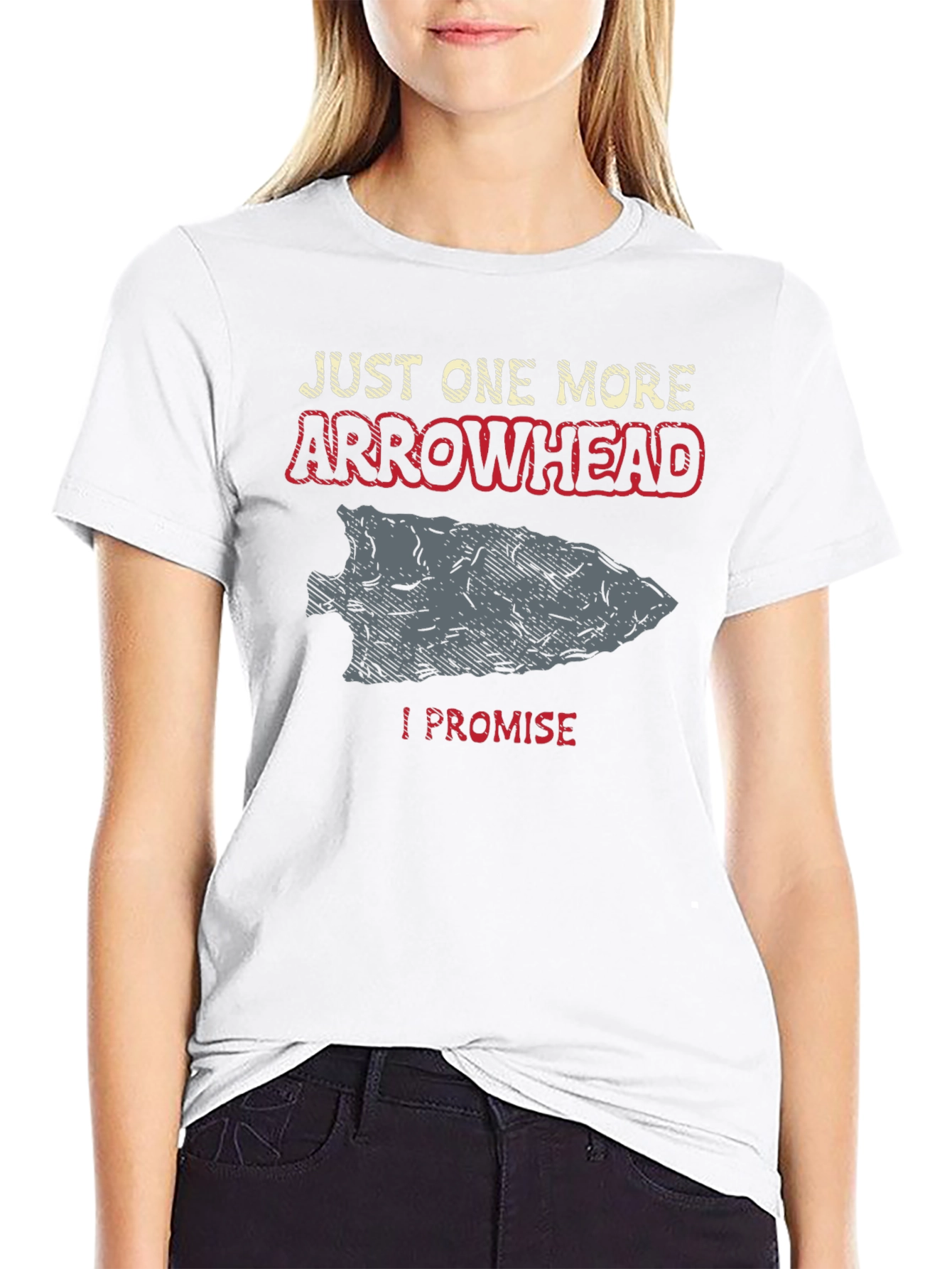 Arrowhead T-Shirt - Just One More I Promise!