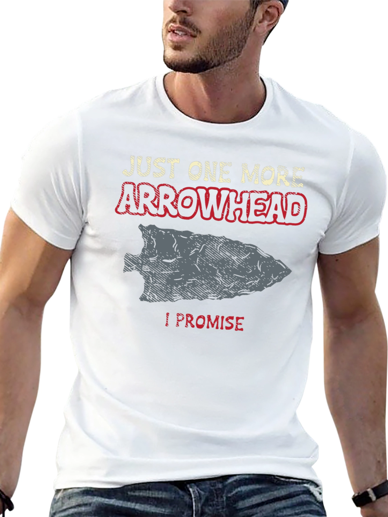 Arrowhead T-Shirt - Just One More I Promise!