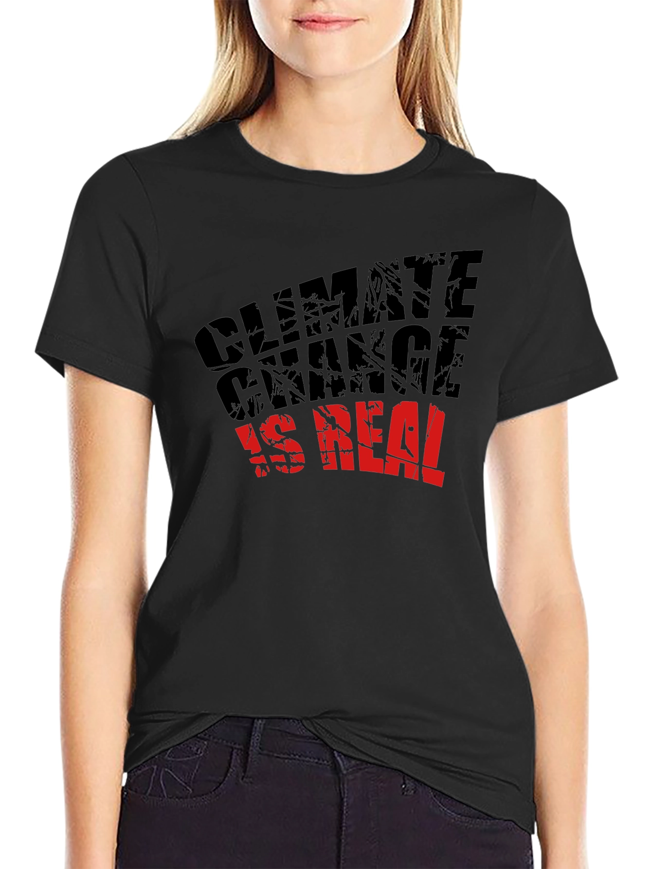 Climate Change Is Real T-Shirt