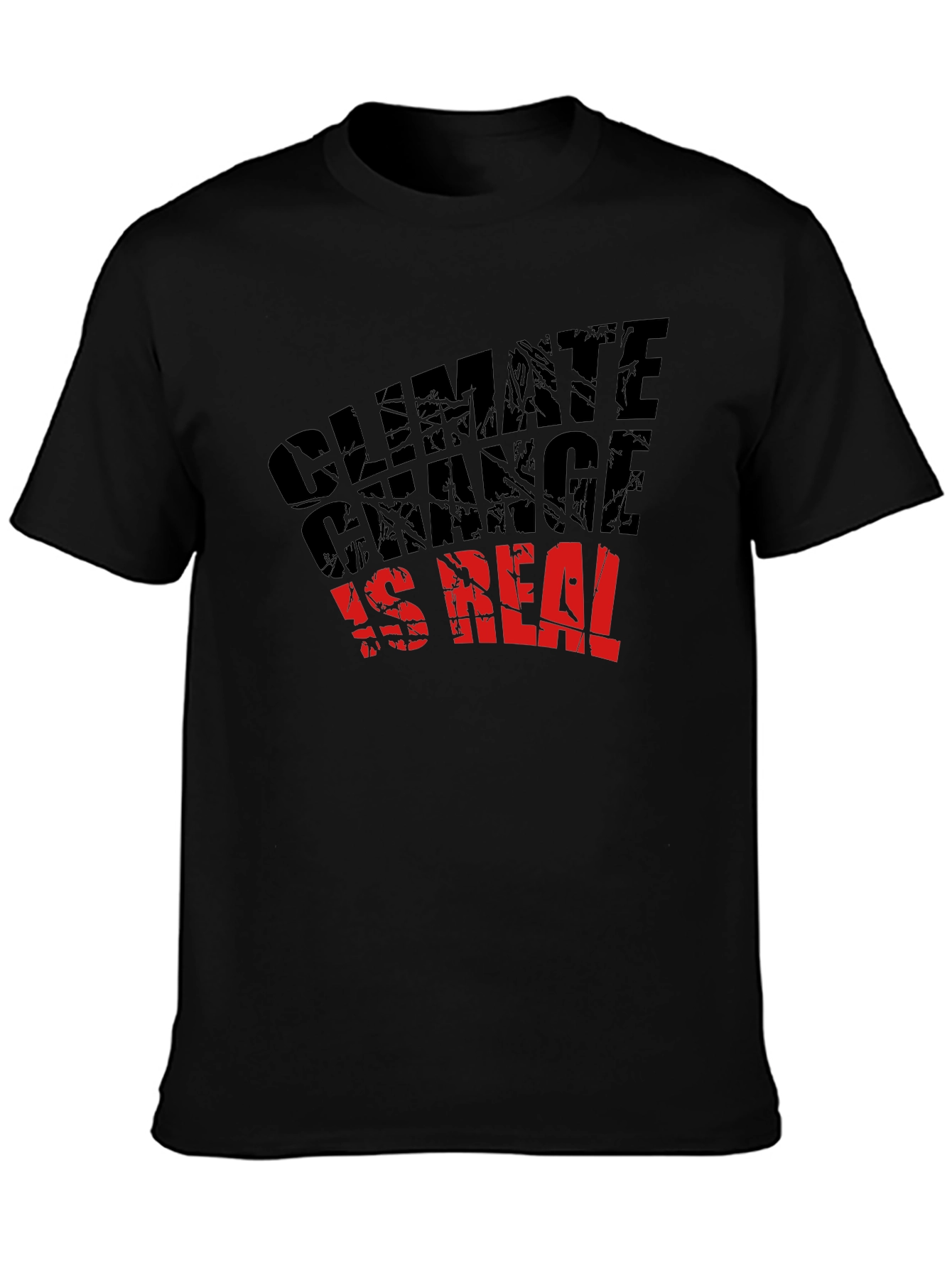 Climate Change Is Real T-Shirt