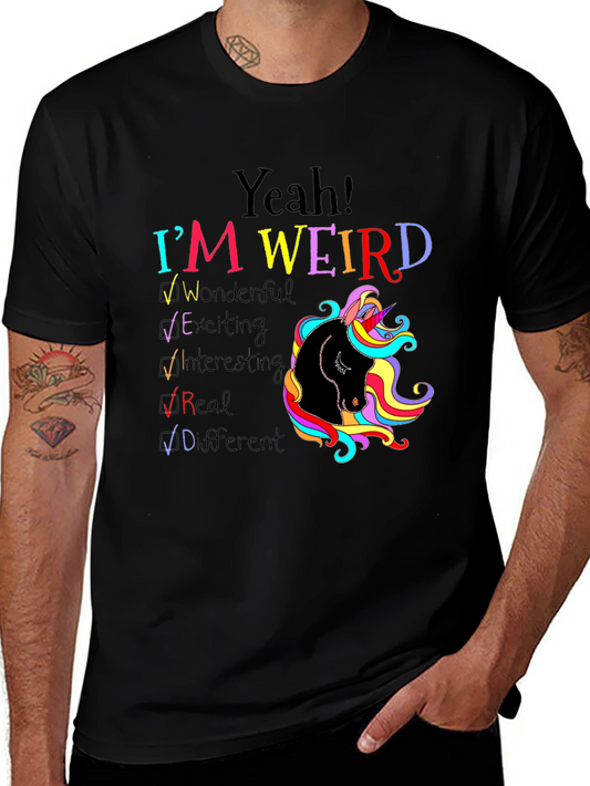 Yeah! Im Weird Unicorn T-Shirt