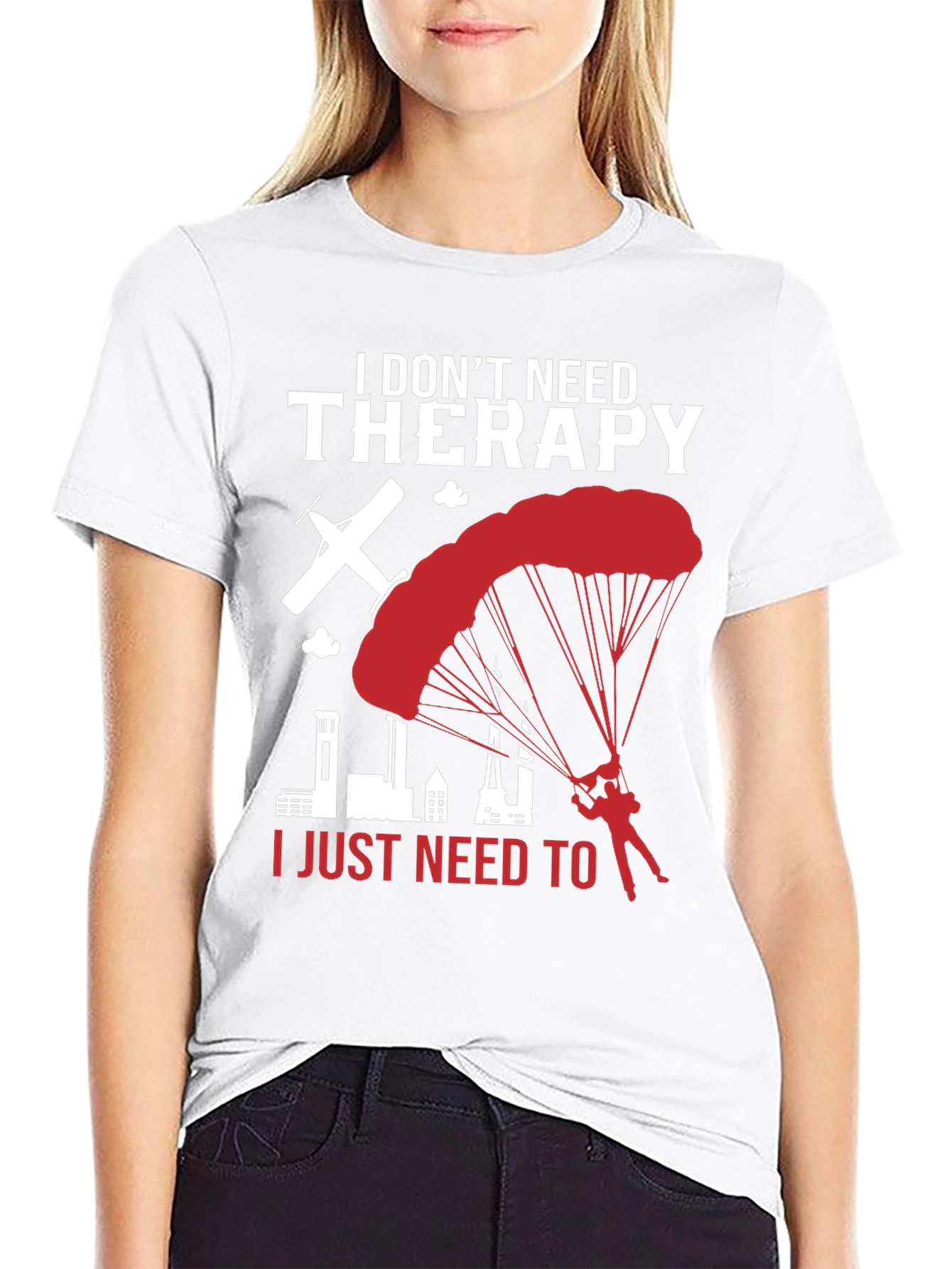 I Dont Need Therapy Skydiving T-Shirt