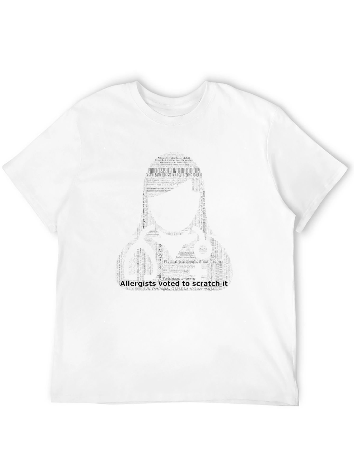 Allergists Voted to Scratch It T-Shirt