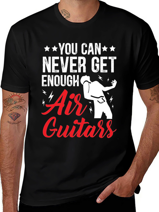 Air Guitars Graphic Tee - Never Get Enough T-Shirt