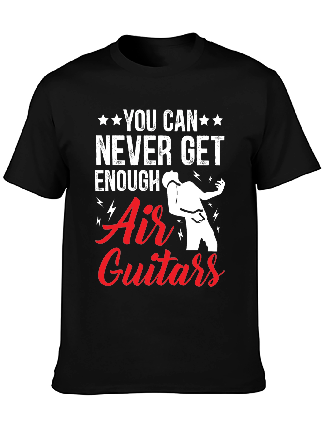 Air Guitars Graphic Tee - Never Get Enough T-Shirt