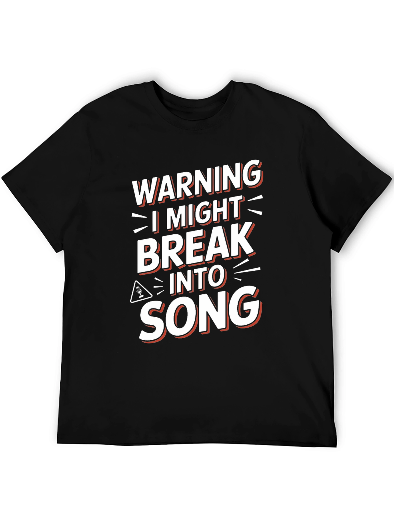 Warning I Might Break Into Song Graphic Tee