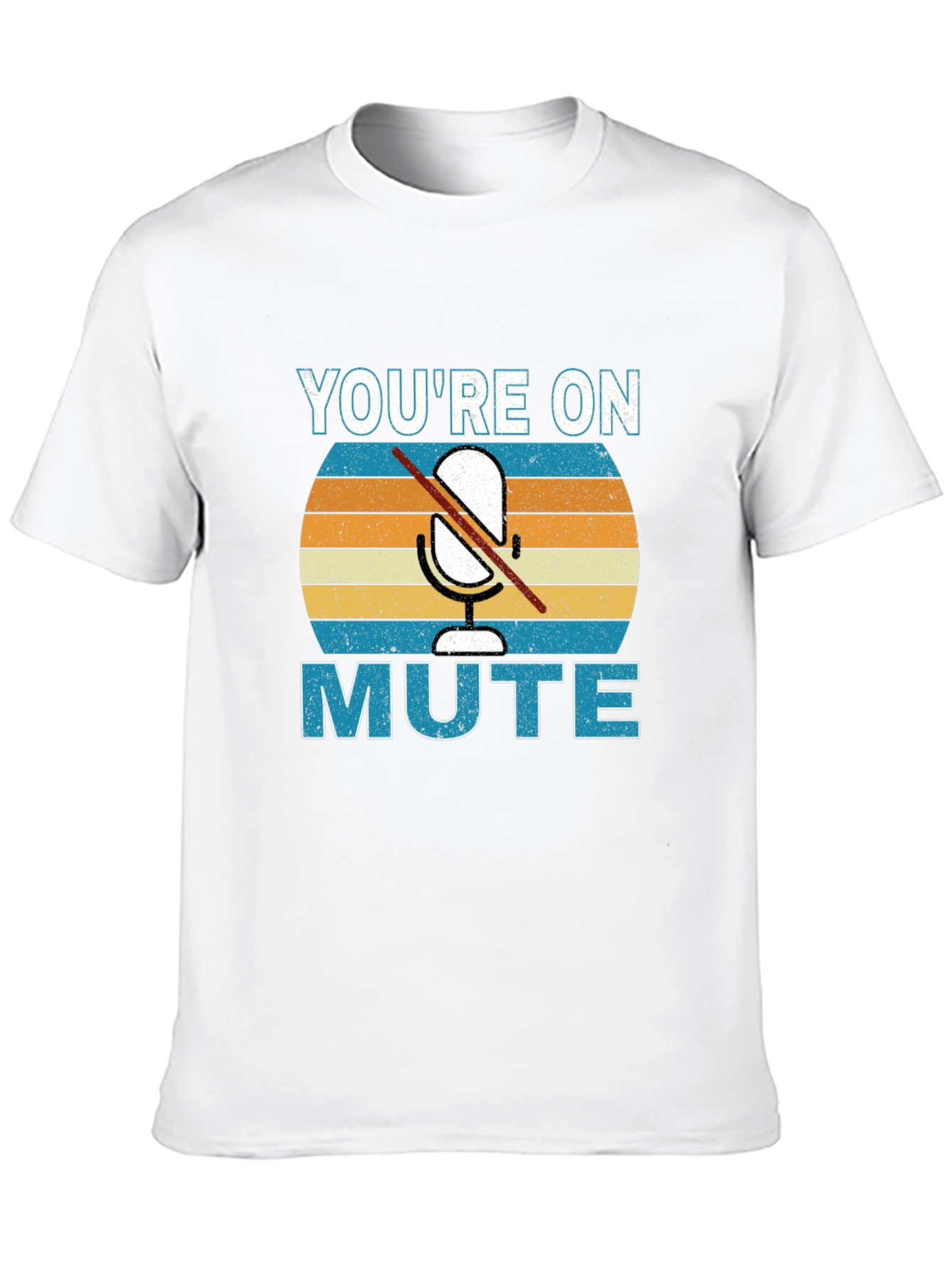 Youre On Mute Graphic T-Shirt