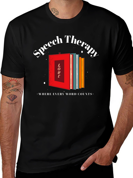 Speech Therapy T-Shirt - Where Every Word Counts