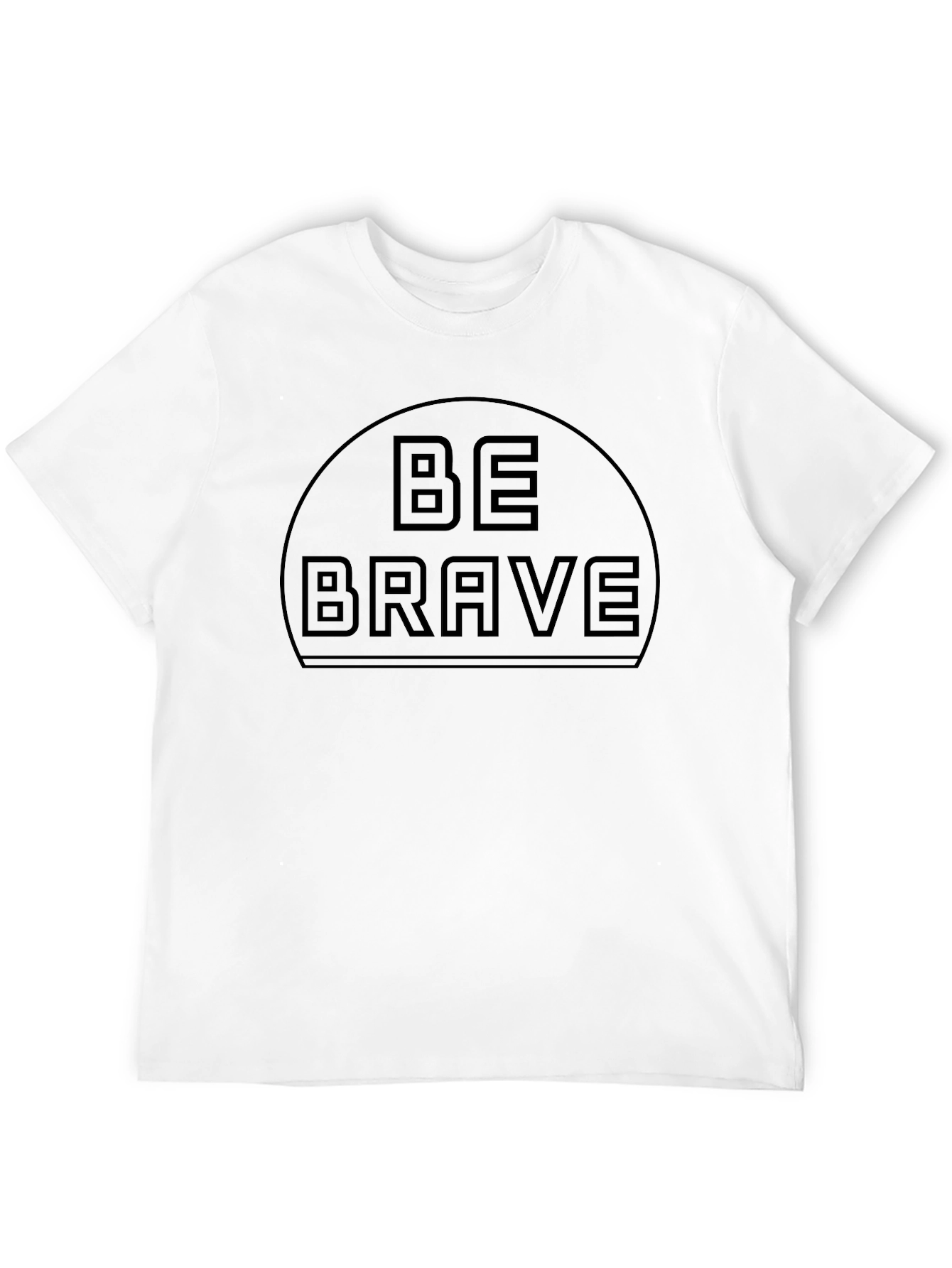 Be Brave Graphic Tee - Motivational T-Shirt