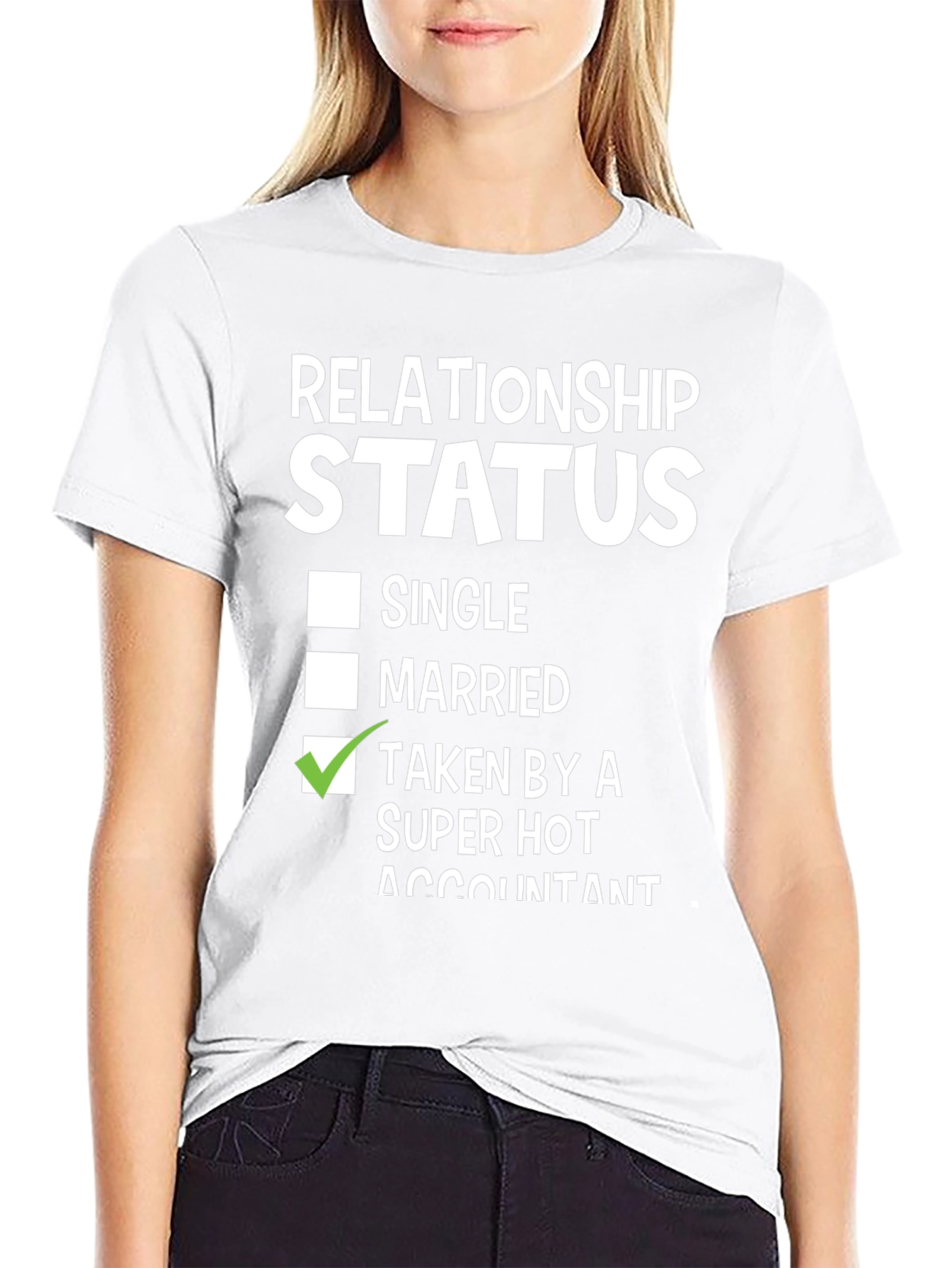 Taken By A Super Hot Accountant T-Shirt
