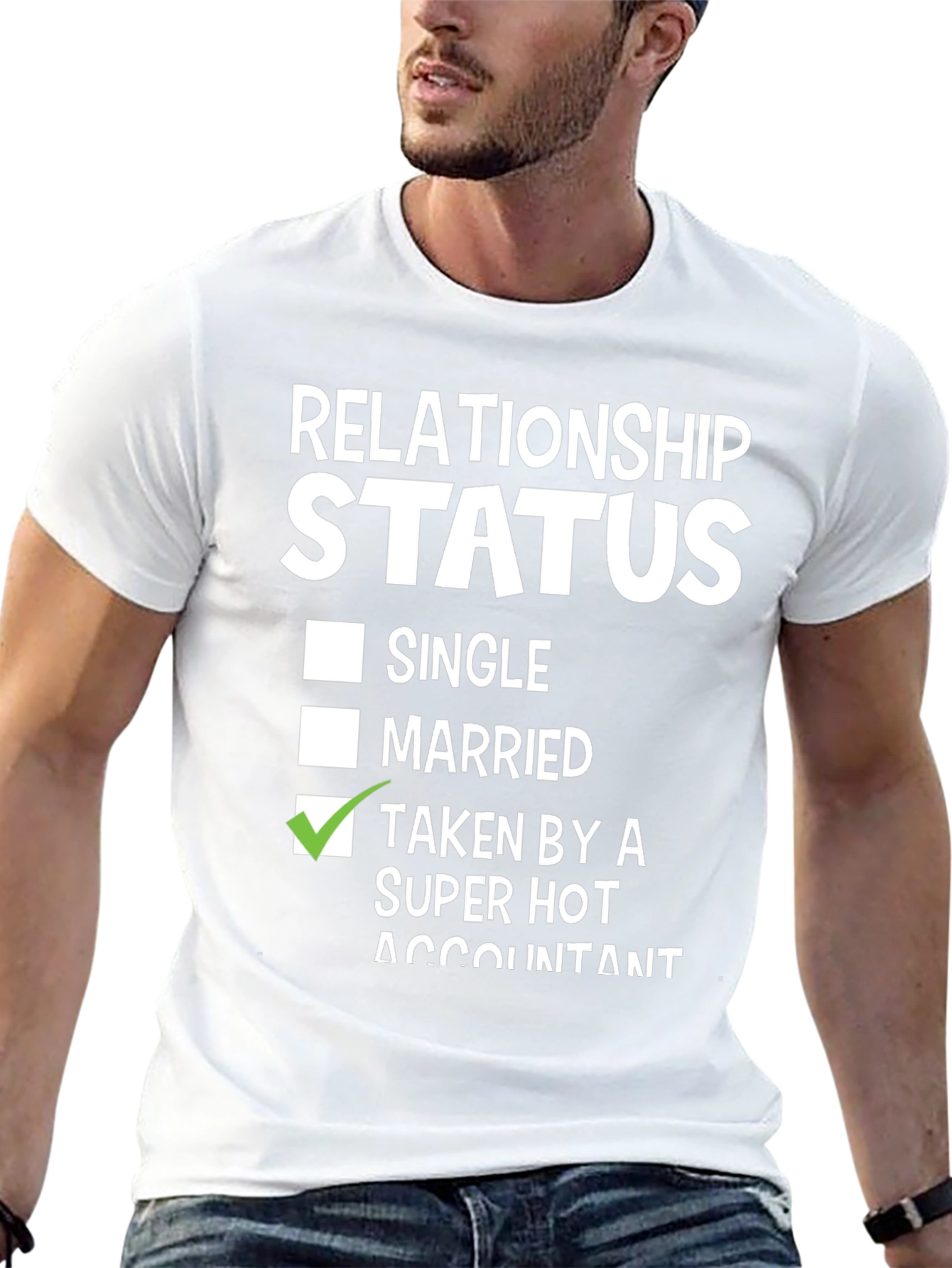 Taken By A Super Hot Accountant T-Shirt