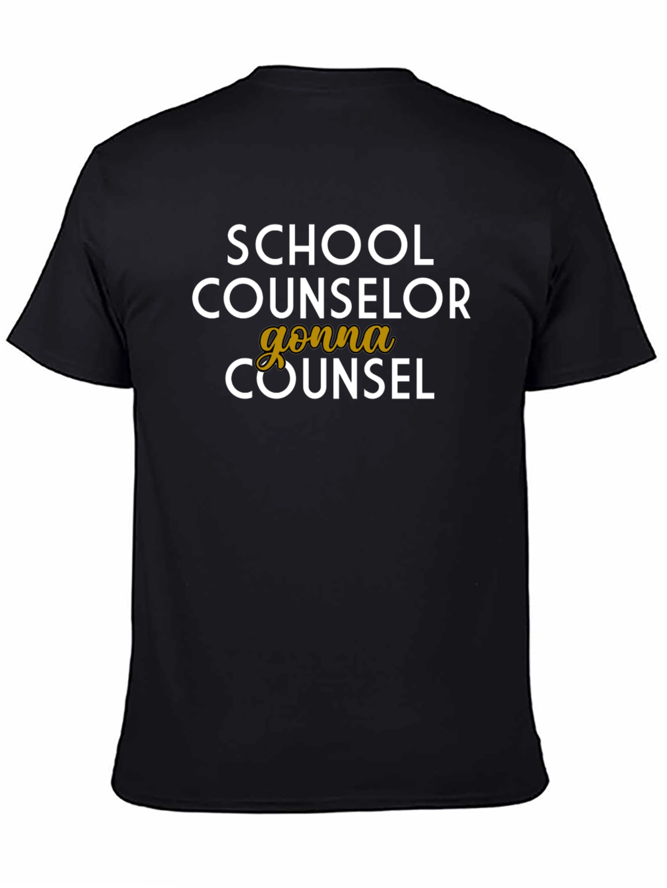 School Counselor T-Shirt - Gonna Counsel