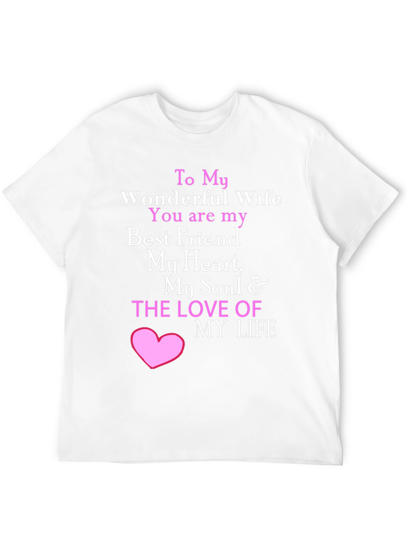 Wonderful Wife T-Shirt - I Love My Wife