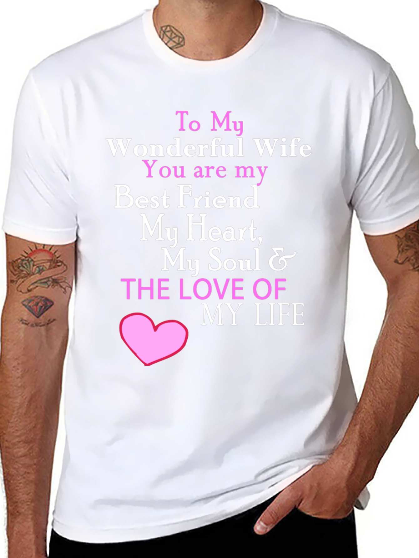 Wonderful Wife T-Shirt - I Love My Wife