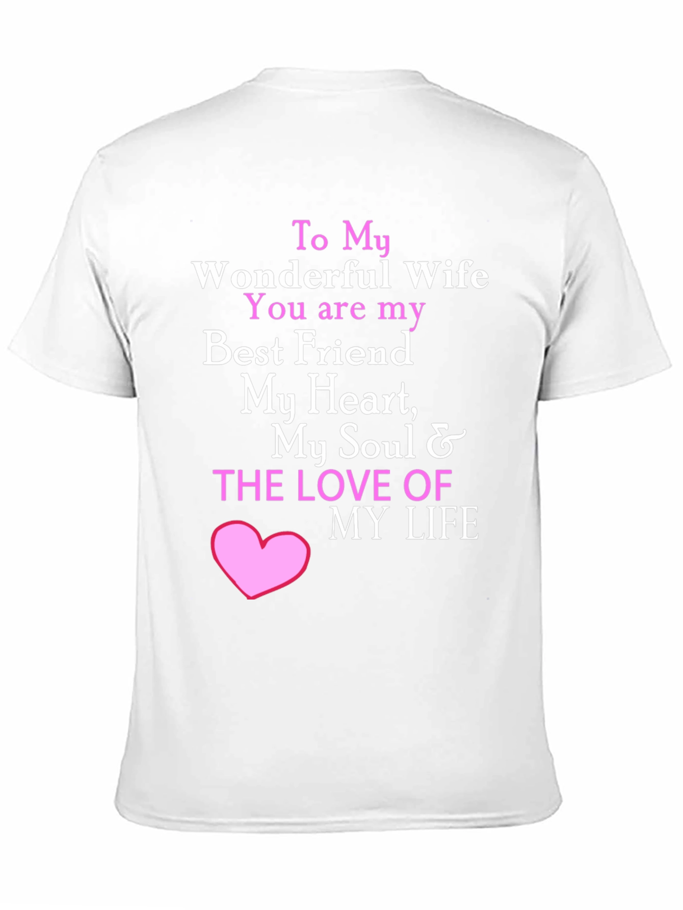 Wonderful Wife T-Shirt - I Love My Wife
