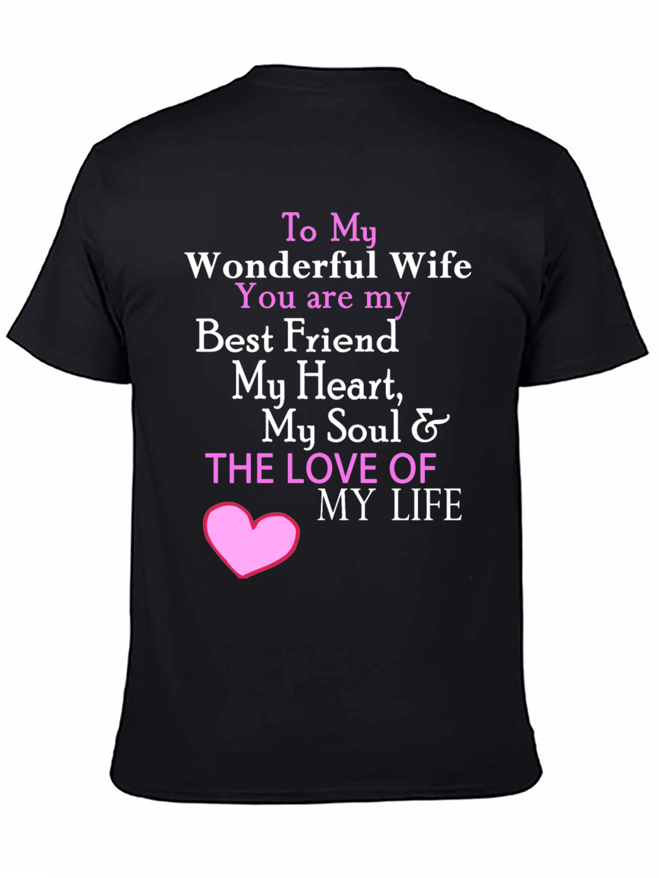 Wonderful Wife T-Shirt - I Love My Wife
