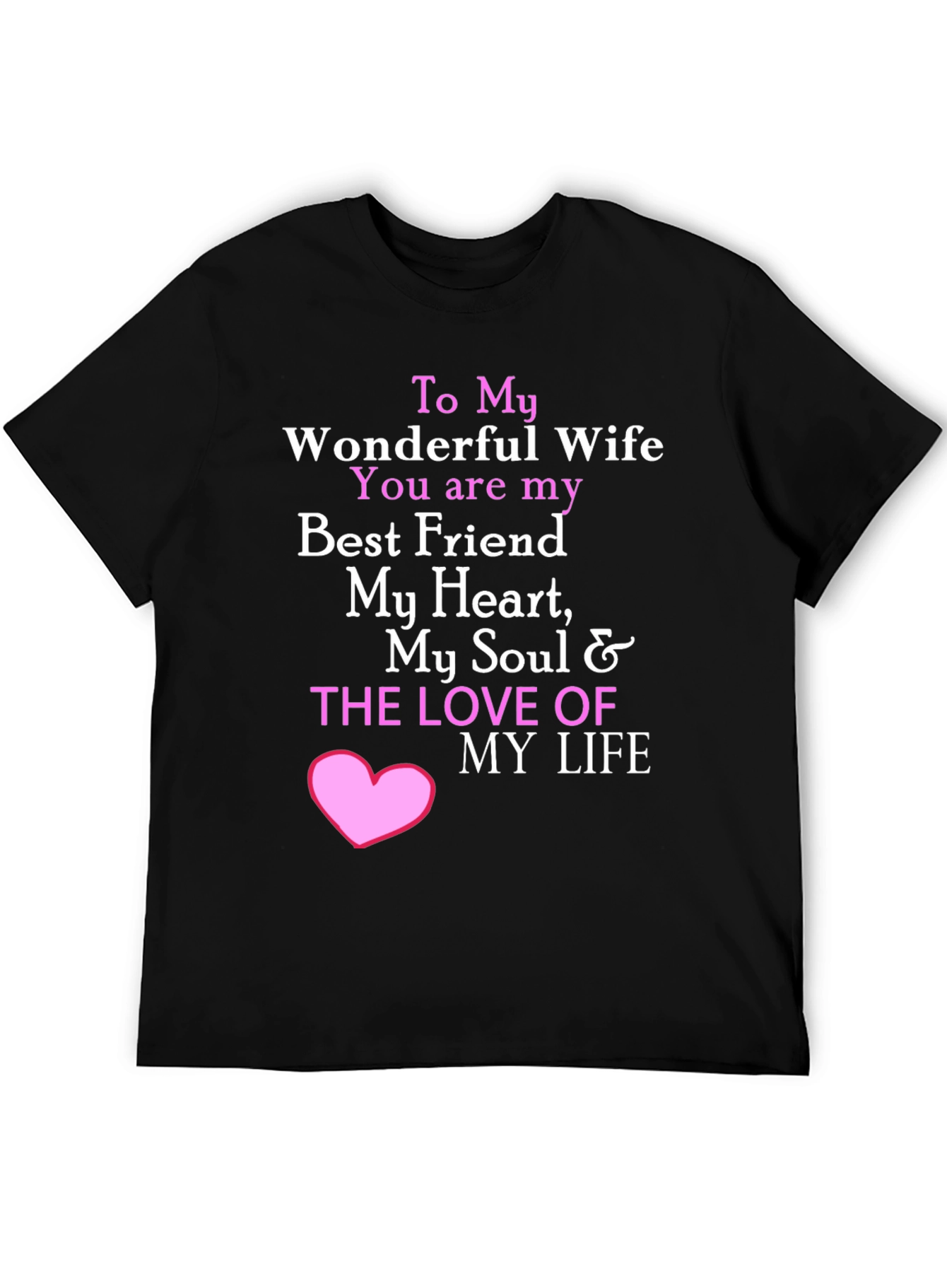 Wonderful Wife T-Shirt - I Love My Wife