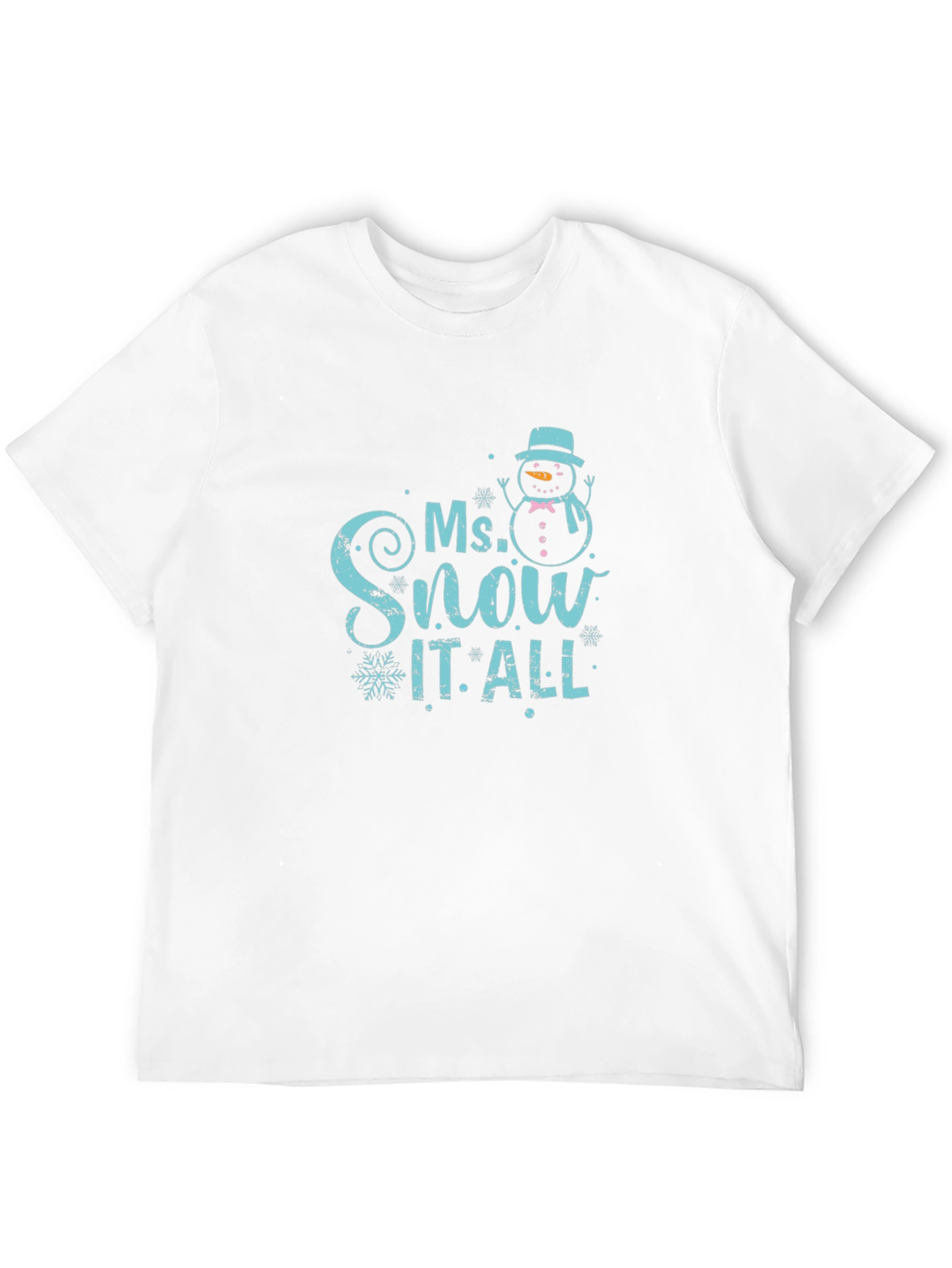 Ms. Snow It All T-Shirt - Winter Holiday Fun