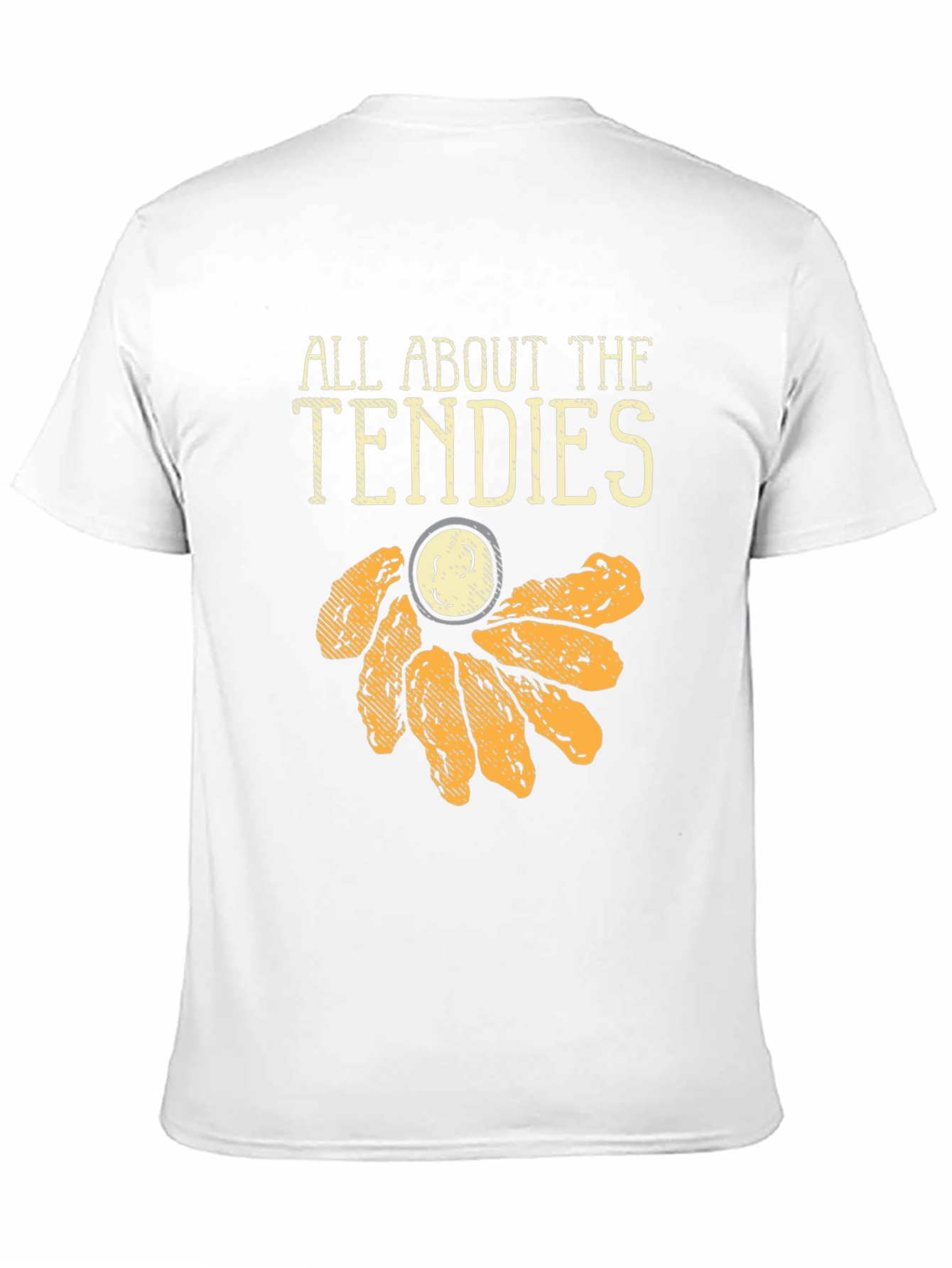 All About The Tendies Graphic T-Shirt
