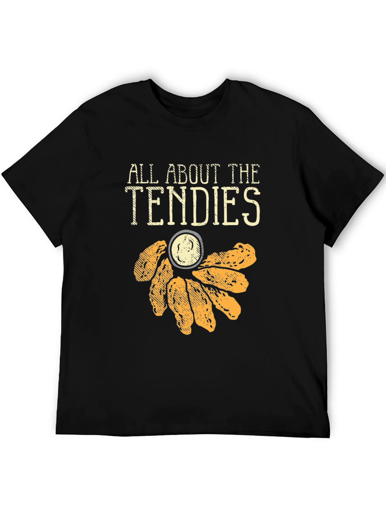 All About The Tendies Graphic T-Shirt