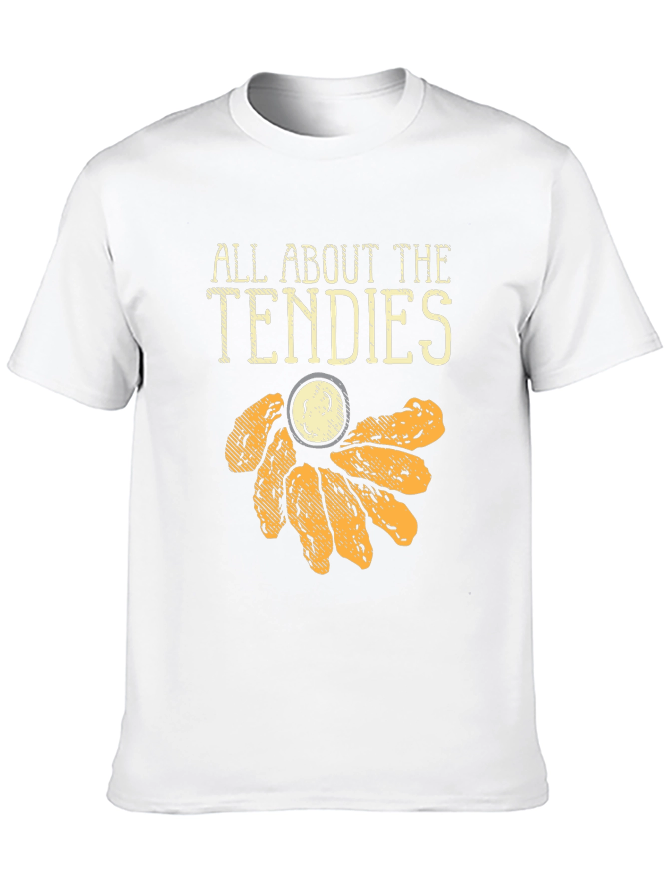 All About The Tendies Graphic T-Shirt