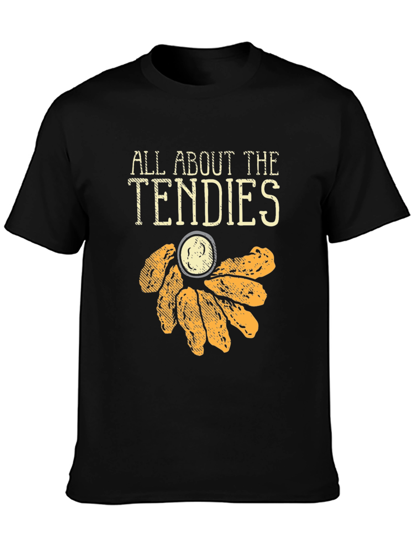 All About The Tendies Graphic T-Shirt