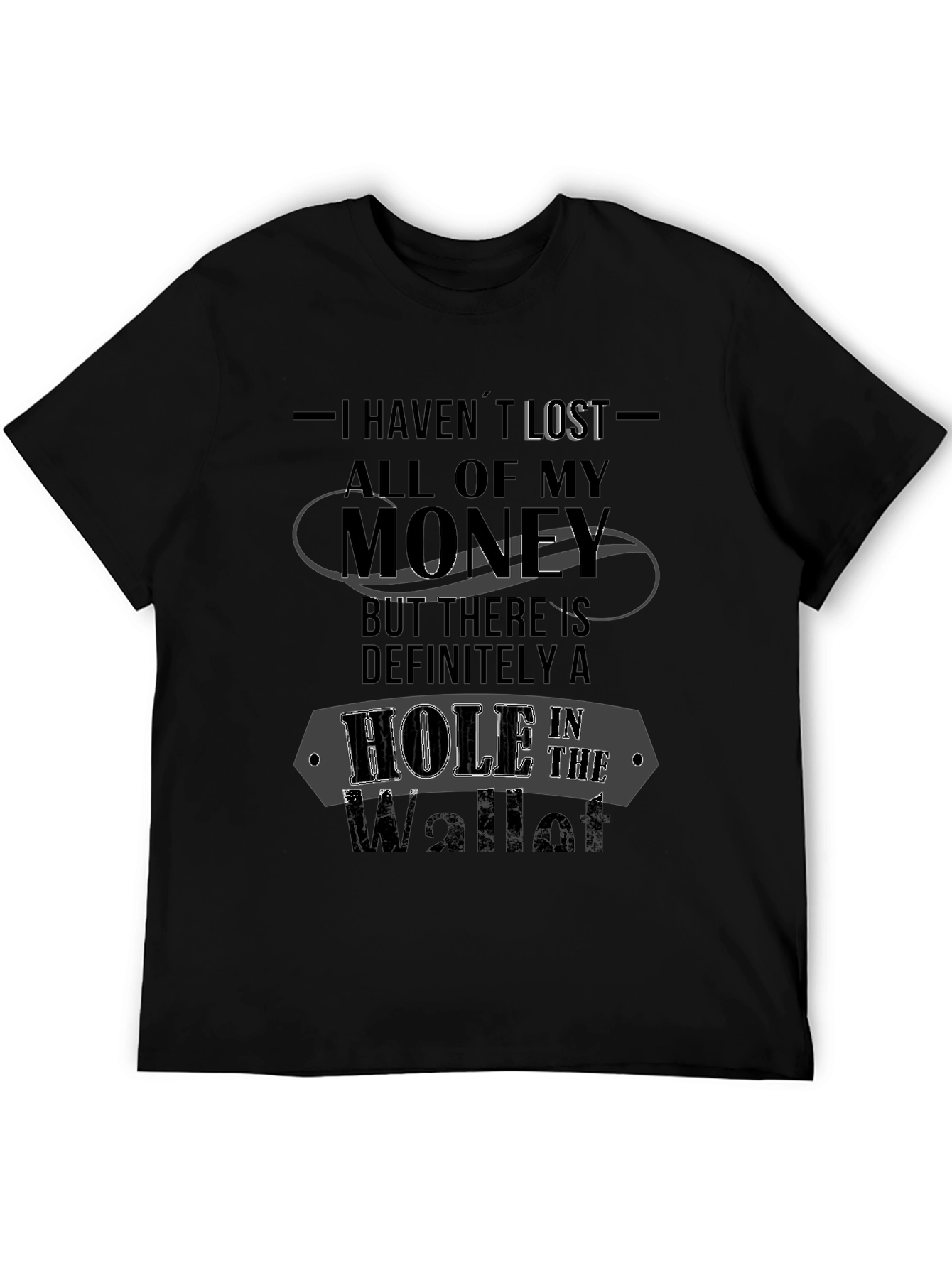 Humorous Hole in the Wallet Black T-Shirt
