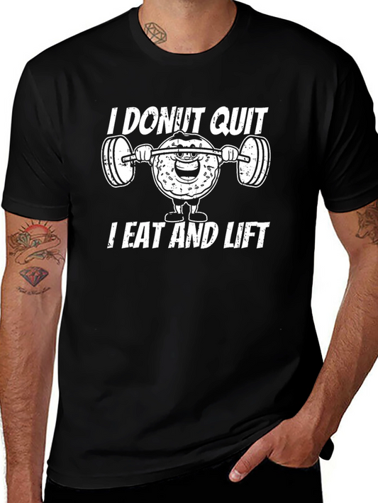 I Donut Quit Eat and Lift Funny Workout T-Shirt