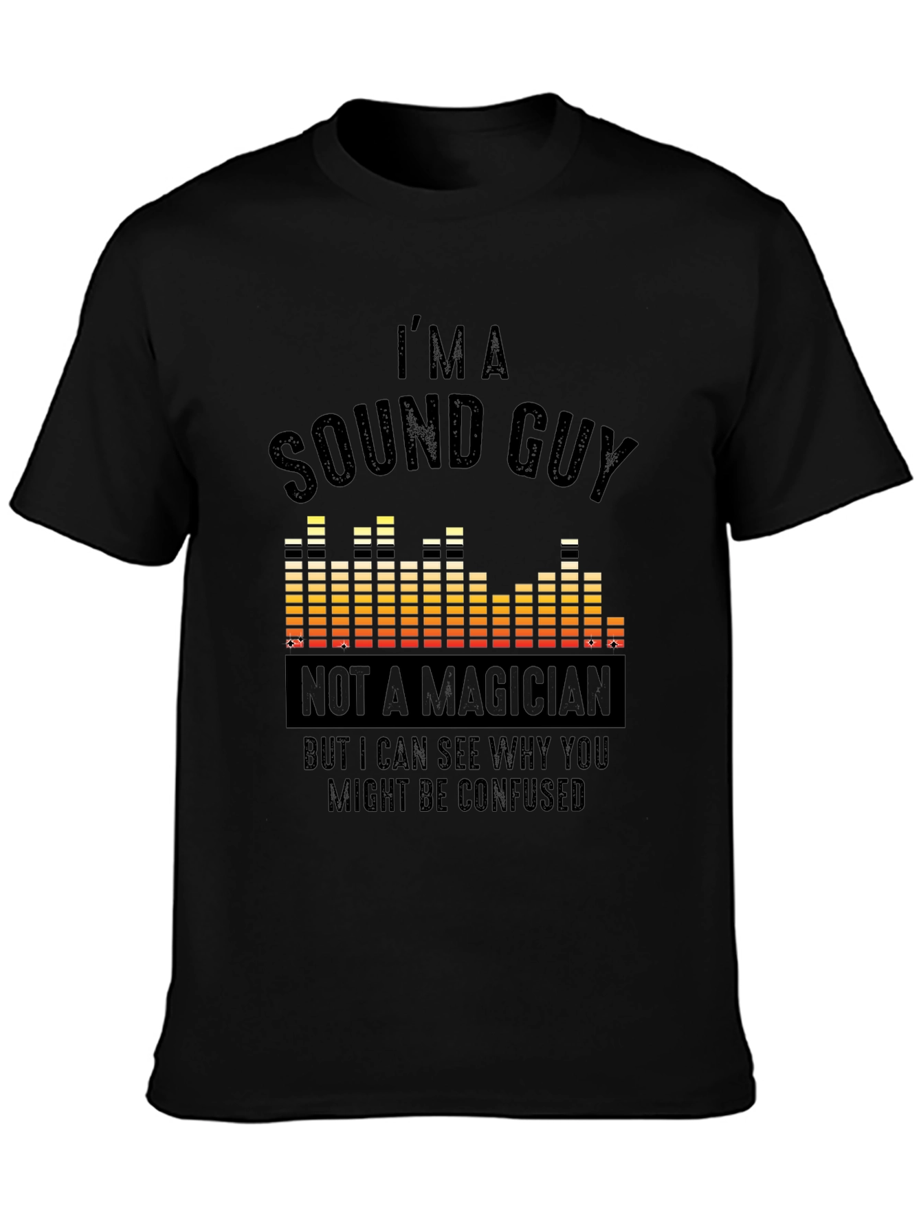 Sound Guy T-Shirt - Funny Audio Engineer Tee