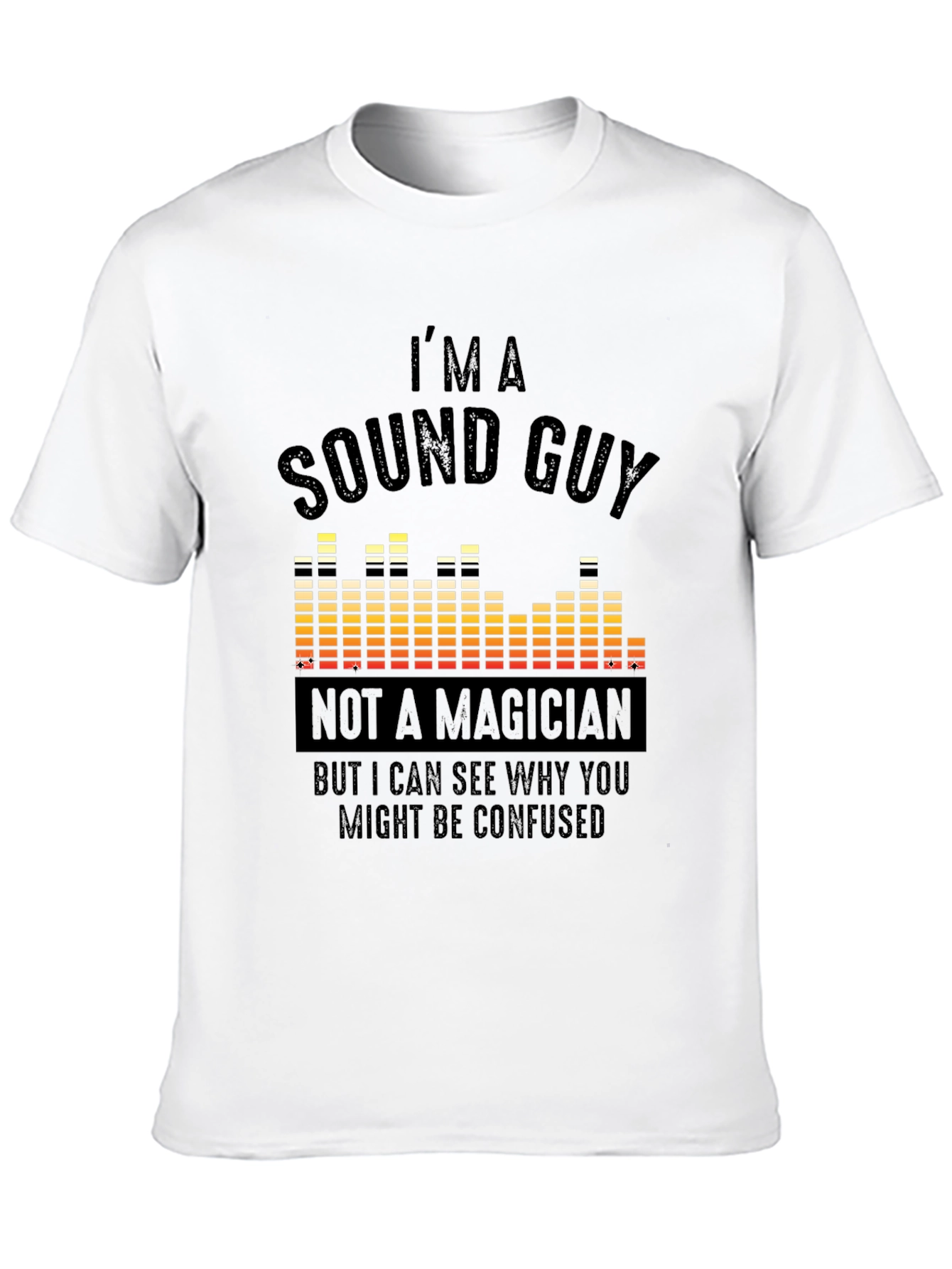 Sound Guy T-Shirt - Funny Audio Engineer Tee