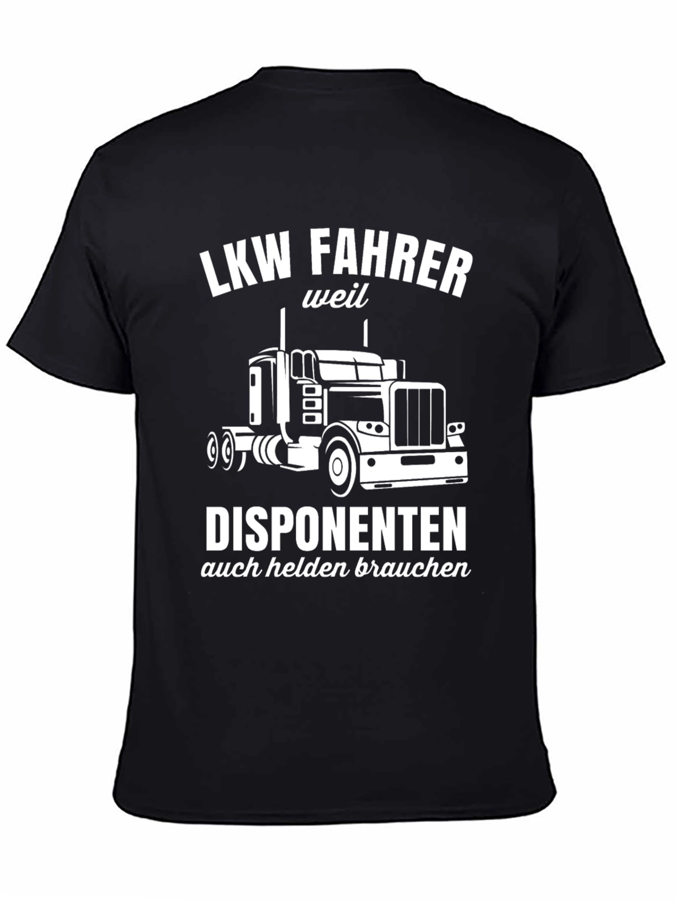 LKW Fahrer Trucker T-Shirt - Dispatcher Appreciation