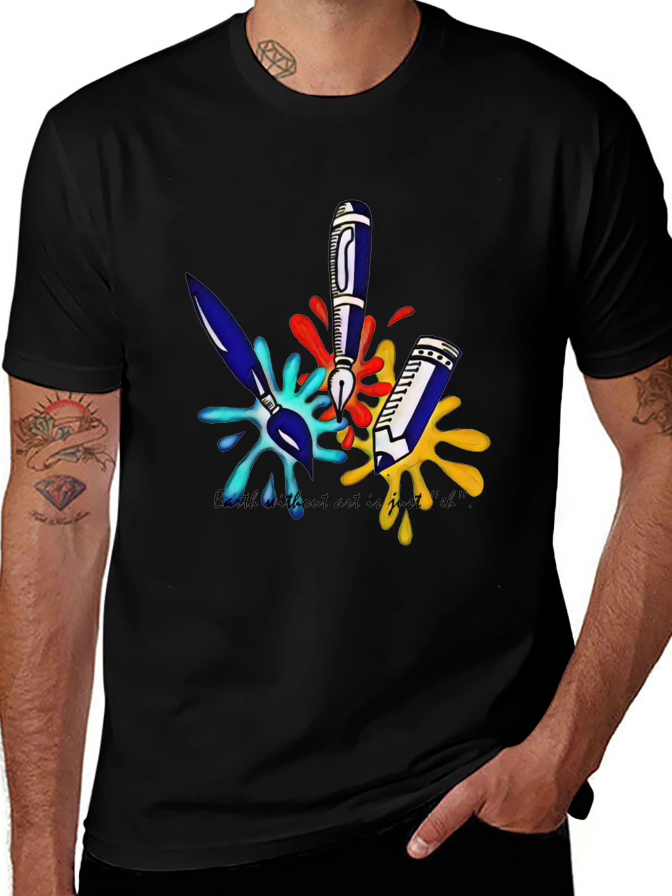 Arts T-Shirt: Earth Without Art is Just Eh