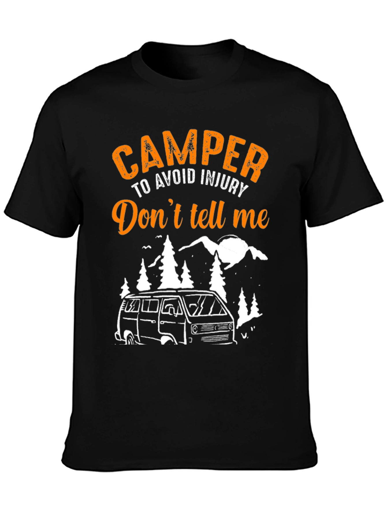 Camper Dont Tell Me T-Shirt