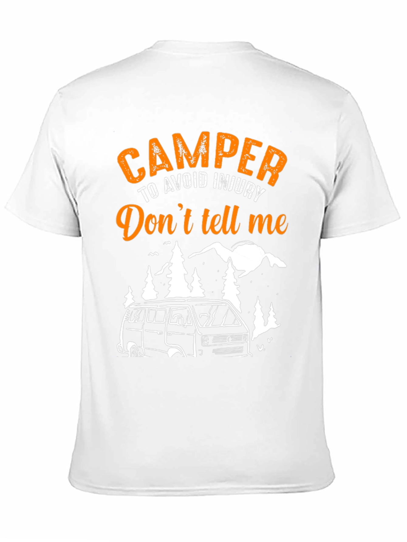 Camper Dont Tell Me T-Shirt