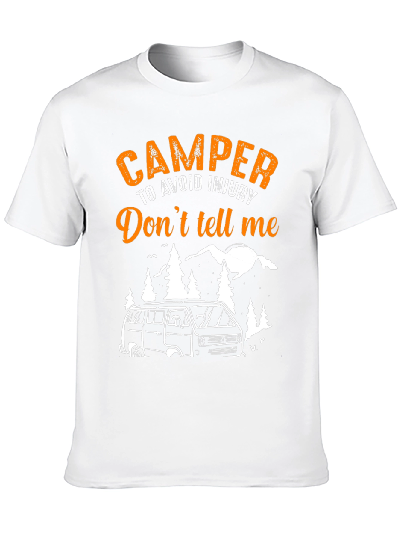 Camper Dont Tell Me T-Shirt