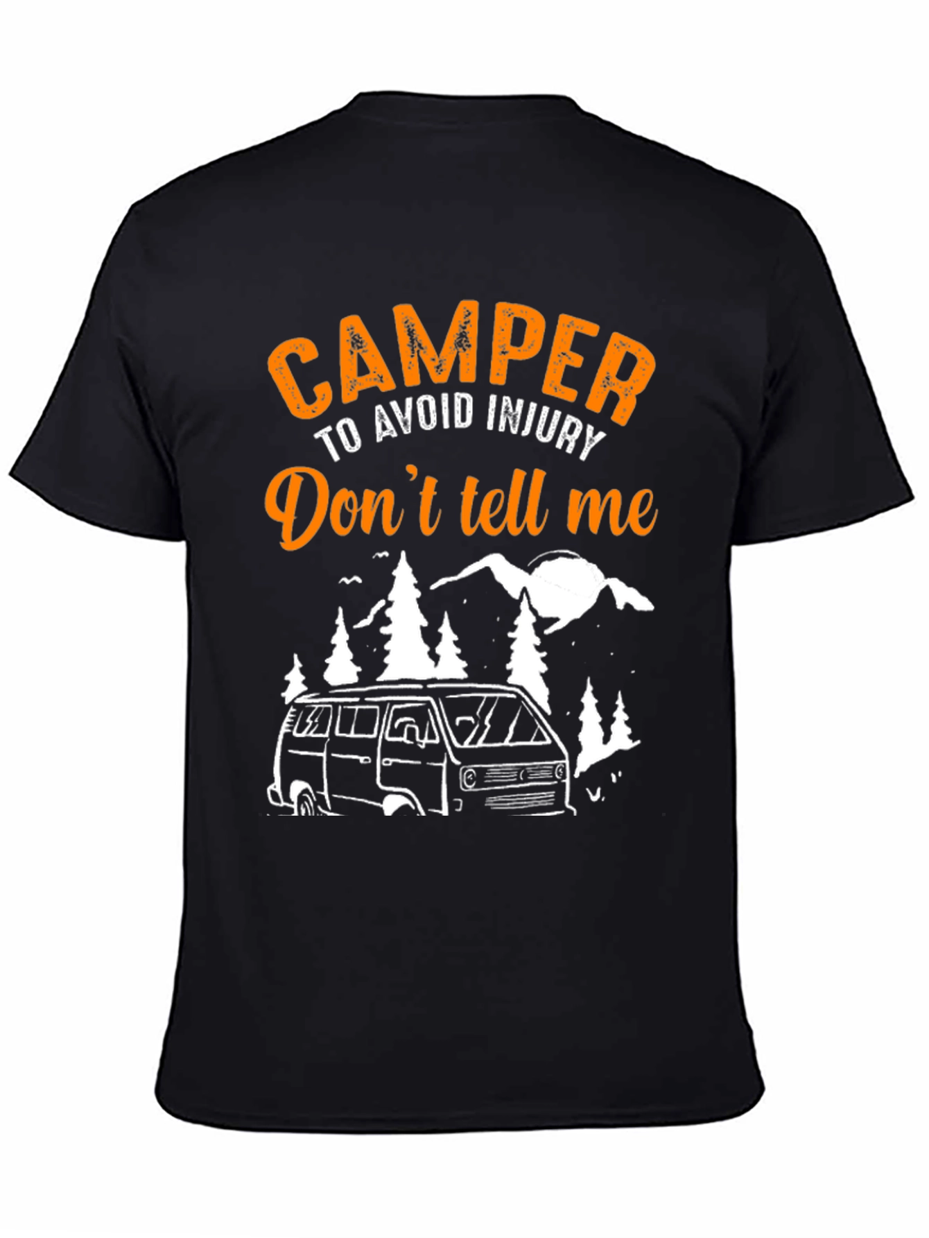 Camper Dont Tell Me T-Shirt