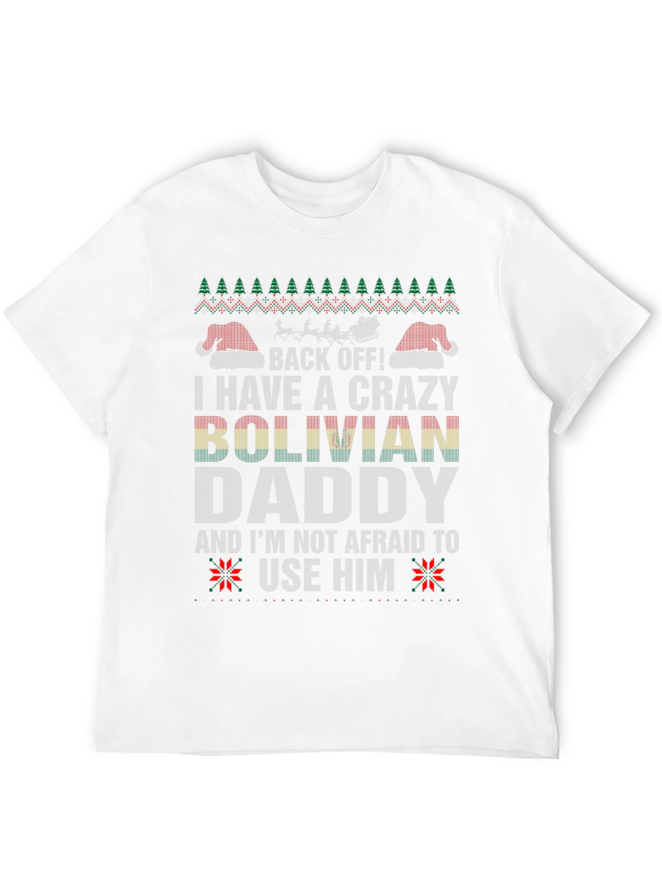 Crazy Bolivian Daddy Christmas T-Shirt